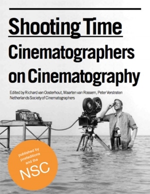 Shooting Time- Cinematographers on Cinematography (Book)