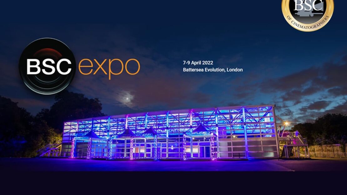 Confirmed – BSC Expo dates 7-9 April 2022 – Battersea Evolution, London