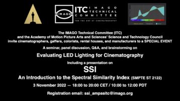 Special Event:  Academy Science and Technology Council / ITC Seminar:  SSI and Evaluating LED Lighting for Cinematography